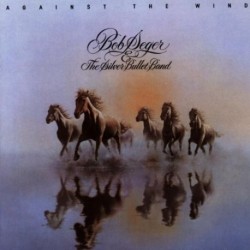 Seger, Bob & The Silver Bullet Band