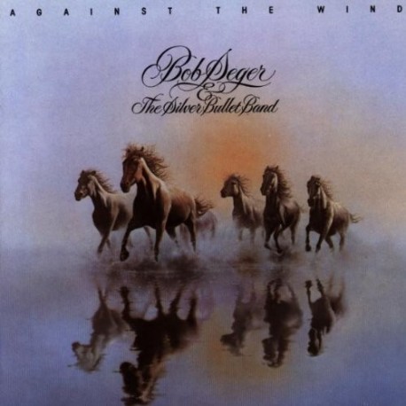 Seger, Bob & The Silver Bullet Band