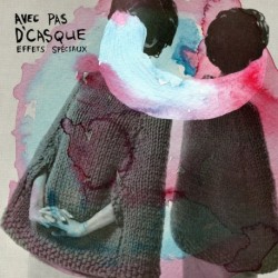 Avec Pas D'Casque