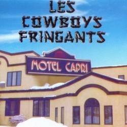 Cowboys Fringuants, Les