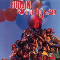 Fugain, Michel & Le Big Bazar